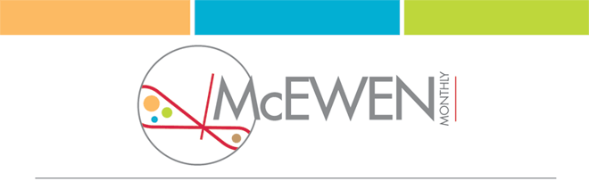 McEwen Monthly