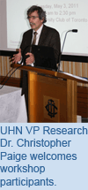 UHN VP Research Dr. Christopher Paige welcomes workshop participants.