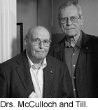 Dr. Ernest McCulloch and Dr. James Till